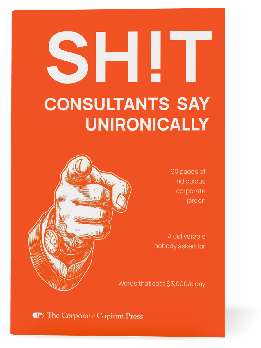 Sh!t Consultants Say Unironically, bright orange paperback with an engraved pointing hand